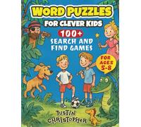 Word Puzzles For Clever Kids: 100+ Search and Find Games