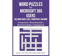 Word Puzzles for Microsoft 365 Users Including Word, Excel, PowerPoint, and More: Crosswords | Word Searches | Word Scrambles | Cryptograms