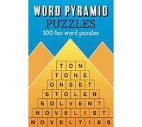 Word Pyramid Puzzles: 100 fun word puzzles