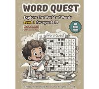 Word Quest: Explore the World of Words - Level 1 (Black & White Edition): An Exciting Word Puzzle Book Series to Spark Vocabulary and Fun! (Word Quest - Vocabulary Puzzle Series)