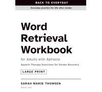 Word Retrieval Workbook for Adults with Aphasia: Speech Therapy Exercises for Stroke Recovery - Large Print (Back to Everyday)