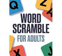 Word Scramble for Adults. Large Print Word Jumble Puzzle Book with Fun Word Games and Activity Challenges