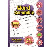 Word Scramble for Kids Ages 10 -12: Activity Book With 1000 Words In 60 Puzzles (Answers Included).