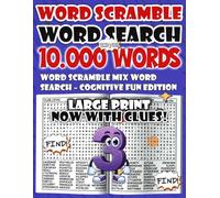 Word Scramble Mix Word Search - Cognitive Fun Edition - Large Print Puzzle: Enjoy playful 10.000 words scrambles and searches that enhance memory, ... XXL - Brain Challenge Puzzle Collection)