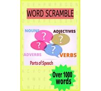 WORD SCRAMBLE: PARTS OF SPEECH: Verb? Noun? Adverb? OR Adjective?