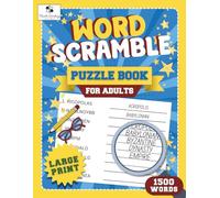 Word Scramble Puzzle Book for Adults: 1500 Large Print Words from 100 Different Themes, Brain Games for Relaxation, Memory Boost & Stress Relief