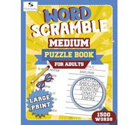 Word Scramble Puzzle Book for Adults: Medium Difficulty, 1500 Large Print Words from 100 Different Themes, Brain Games for Relaxation, Memory Boost & Stress Relief