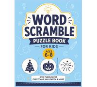 Word Scramble Puzzle Book for Kids Ages 6-8: Fun Holiday Word Games for Christmas, Halloween, Thanksgiving, New Year, and More Easy Puzzles for Boys ... Studio Word Scramble Books for Kids Ages 6-8)