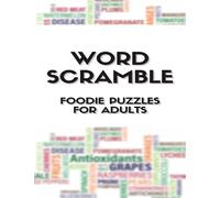 Word Scramble Puzzles for Adults: Foodie Themed