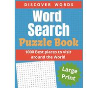 Word Search: 1000 Best places to Visit Around the World.