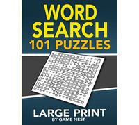 Word Search 101 Puzzles Large Print: Fun & Challenging Puzzle Games for Adults and Kids (8.5” x 11” Large Print)