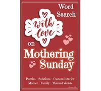 Word Search: 101 Puzzles & Solutions / Answers Book. Mother's Day Theme Words. With Love, Red. Beautiful Custom Interior. (WSF28)
