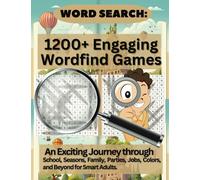 Word Search: 1200+ Engaging Wordfind Games.: An Exciting Journey through School, Seasons, Family, Parties, Jobs, Colors, and Beyond for Smart Adults.(Wordsearch book) My Everyday Repertoire
