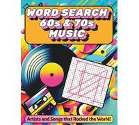 Word Search 60s & 70s Music: Artists and Songs that Rocked the World!