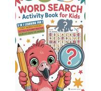 Word Search Activity Book for Kids: 3 in 1: My First Find Words Puzzle Book | Coloring, Cut and Paste Workbook Kindergarten | Letters and Alphabet Writing Practice for Kids Ages 4-8