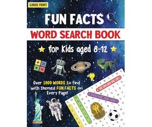 Word Search Activity Book for Kids Ages 8-12: 70 Themed Puzzles with Fun Entertaining Facts, to Improve Spelling, Vocabulary and Knowledge. Large Print, Easy to Read