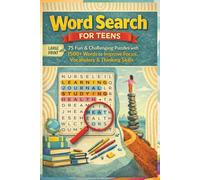 Word Search Activity Book for Teens Ages 13-18: Fun & Challenging Brain Games: 75 Engaging Puzzles with 1500+ Words | Improve Focus, Vocabulary & Thinking Skills | Screen-Free Activity for Teens