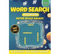 Word Search Adventure: Outer Space Galaxy: 50 Puzzles & 600 Words | Large Print Easy Word Finds for Kids