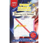 Word Search Adventures, Exploring U.S. Holidays: Holiday Word Search, Mazes, Tracing & Coloring Fun | Learn U.S Holidays Dates | 26 Holiday Puzzles + ... | 6 x 9 inches, 147 Pages | For Kids Ages 5-7