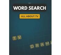 Word Search - All About TV (Volume 3): 70 Nostalgic Large-Print Word Search Puzzles Celebrating Classic British Television, Sitcoms, Quiz Shows, Soap ... Favourites (All About TV - UK Edition)