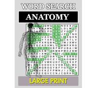 Word Search Anatomy Puzzle Book for Adults and Teens, 50 Brain Games to Learn Human Body Systems: Fun and Relaxing Activity Book for Stress Relief, ... Bones, Organs, Medical Terms and More
