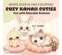 Word Search and Coloring: Cozy Kawaii Cuties Fun With Adorable Animals Book For Adults, Teens and Kids