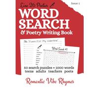 Word Search and Poetry Writing Book: 50 Elegant Seek and Find Puzzles For Adults and Poets, Featuring Rhymed Word Lists, Generative Title Prompts, and Lined Pages to Inspire Creative Writers!
