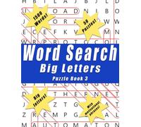 Word Search Big Letters Puzzle Book 3: A word search puzzle book designed for all ages in a 8.5x11" size with big letters containing 1500 words across 50 challenging puzzles.