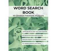 Word search book: 101 Thematic Puzzles to learn Spanish