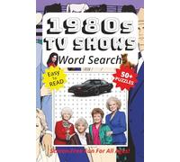 Word Search Book Featuring 1980s TV Shows: Easy To Read Print, 50+ Puzzles, Screen-Free Fun For All Ages, 6 x 9 Inches, 111 Pages (Screen-Free Fun: Word Search Series)