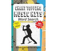 Word Search Book Featuring Chart Topping Music Hits: Easy To Read Print, 50+ Puzzles, Screen-Free Fun For All Ages, 6 x 9 Inches, 135 Pages (Screen-Free Fun: Word Search Series)