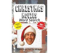 Word Search Book Featuring Christmas Movies: Easy To Read Print, 50+ Puzzles, Screen-Free Fun For All Ages, 6 x 9 Inches, 111 Pages (Screen-Free Fun: Word Search Series)