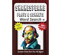 Word Search Book Featuring Shakespeare Plays And Sonnets: Easy To Read Print, 6 x 9 Inches, 110 Pages, 50+ Puzzles, Screen-free Entertainment for All Ages (Screen-Free Fun: Word Search Series)