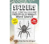 Word Search Book Featuring Spiders From Myth To Reality: Easy To Read Print, 50+ Puzzles, Screen-Free Fun For All Ages, 6 x 9 Inches, 111 Pages (Screen-Free Fun: Word Search Series)