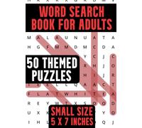 Word Search Book For Adults 5x7 Inches: Small And Compact Brain-Boosting Word Hunts Book for Short Breaks, Travel or Relaxing Anywhere - Word Search Themed Puzzles for Adults | Memory & Brain Training