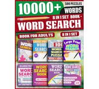 Word Search Book For Adults: 8 In 1 Word Search Puzzle Book For Adults And Seniors | 10000+ Words To Search In 500 Puzzles