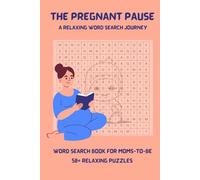 Word Search Book for Pregnant Women: Word Searches with Easy to Read Print about Pregnancy, Maternity, Newborn Kids & more | 6*9 inches, 110 pages | ... Women, Pregnant Friend or Pregnant WIfe