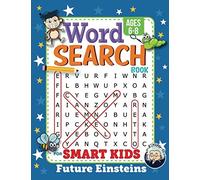 Word Search Book for Smart Kids 6-8: Challenging Search and Find Puzzle Games With Sight Words for Boys and Girls Ages 6 to 8 Years Old to Sharpen the Mind