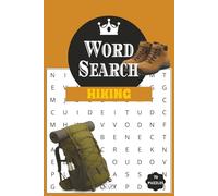WORD SEARCH BOOK HIKING: Easy to Read Print Word Search Book about Hiking, Adventure, Hobby [ 6x9, 70 puzzles ]... Perfect for Pass time, Brain ... for Birthday, Holidays and other occasion