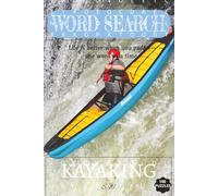 WORD SEARCH BOOK KAYAKING: Easy to Read Print Word Search Book about Kayaking, Adventure, Sport and more [6x9, 100 puzzles]... Perfect for Pass timr, ... for Birthdays, Holidays and other occasions.