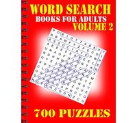 Word search books for adults Volume 2: 700 Puzzles