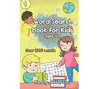 Word Search Books For Kids Ages 4-8: More Than 1000 words, Fun and challenging puzzles that Improve your kids would enjoy while improve their vocabulary ranges and comprehensions.