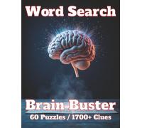 Word Search: Brain Buster: 60 Puzzles 1700+ Clues
