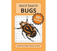 Word Search Bugs: Puzzles for Adults, Seniors & Teens | 50+ Puzzles | 6x9 inches | 110 pages