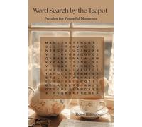 Word Search by the Teapot: Puzzles for Peaceful Moments
