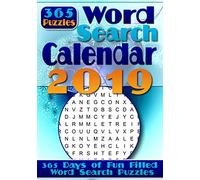 Word Search Calendar 2019: Word Search a Day - 365 Word Search Puzzles for Your Entertainment!