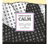 Word Search Calm: Discover the calm of embarking on a stress-relieving activity searching for hidden words! (The Adventures of Strawberryhead and Gingerbread ®)