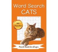 Word Search CATS: Word Search for Cat Lovers | Perfect for size for Travel | 50+ Puzzles | Solutions Included (Duncan the Maine Coon Cat Word Search Puzzle Books Series)