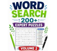 Word Search Challenge Volume 2: 200+ Expert-Level Word Search Puzzles for Adults: Hard Puzzles to Boost Focus, Relax Your Mind and Improve Brain Power