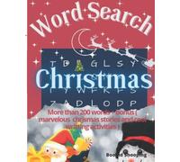 Word Search Christmas: More 200 words + bonus activities (marvelous Christmas stories and cool writing activities for 8-12 years old.